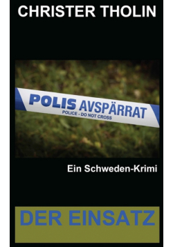 Der Einsatz