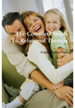 The Complete Guide To Relational Therapy