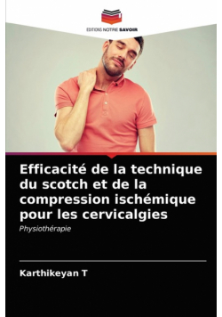 Efficacité de la technique du scotch et de la compression ischémique pour les cervicalgies