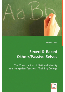 Sexed & Raced Others/Passive Selves