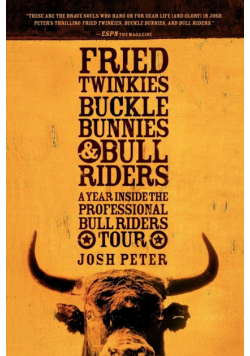 Fried Twinkies, Buckle Bunnies, & Bull Riders