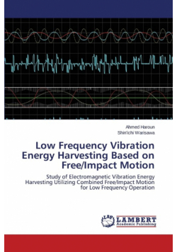 Low Frequency Vibration Energy Harvesting Based on Free/Impact Motion