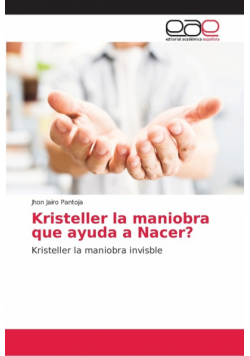 Kristeller la maniobra que ayuda a Nacer?