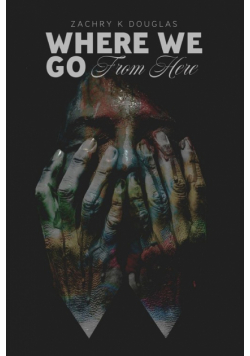 Where We Go From Here