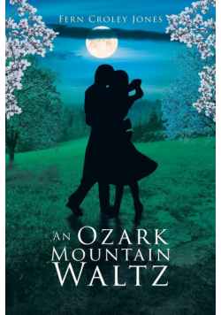 An Ozark Mountain Waltz