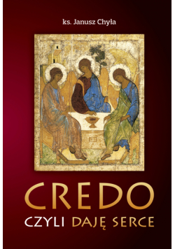 Credo czyli daję serce