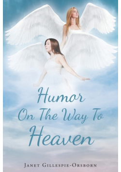 Humor On The Way To Heaven