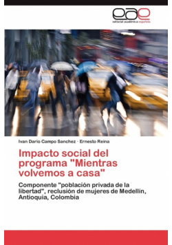 Impacto social del programa "Mientras volvemos a casa"