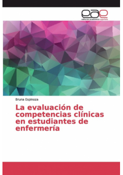 La evaluación de competencias clínicas en estudiantes de enfermería