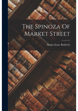 The Spinoza Of Market Street