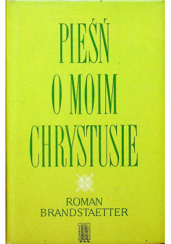 Pieśń o moim Chrystusie