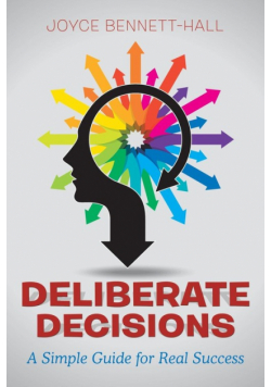 Deliberate Decisions