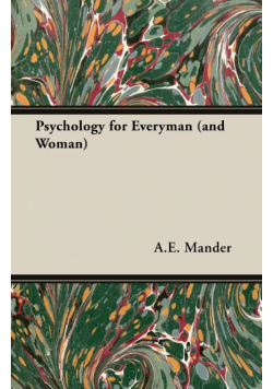 Psychology for Everyman (and Woman)