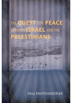 The Quest for Peace between Israel and the Palestinians