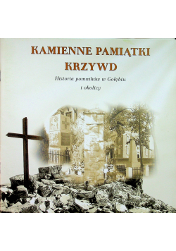 Kamienne pamiątki krzywd