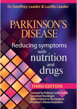 Parkinson's Disease - Reducing Symptoms with Nutrition and Drugs 2017 Revised Edition