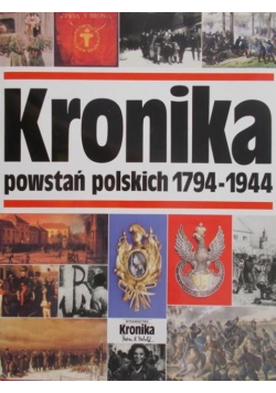 Kronika powstań polskich 1794 -1944