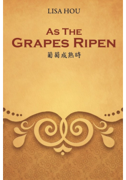 As The Grapes Ripen