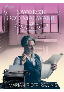 Dworek pod Malwami 32 - Książę nocy