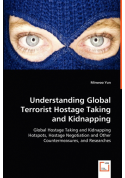 Understanding Global Terrorist Hostage Taking and Kidnapping