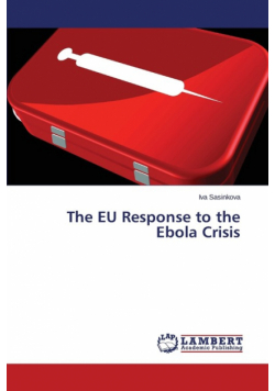 The EU Response to the Ebola Crisis
