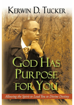 God Has Purpose for You
