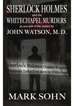 Sherlock Holmes and The Whitechapel Murders