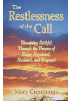 The Restlessness of the Call