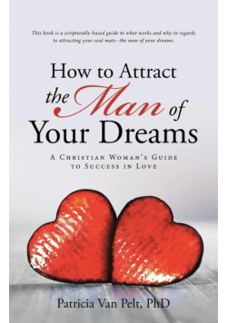 How to Attract the Man of Your Dreams