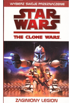 Star Wars The Clone Wars Zaginiony Legion