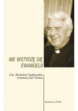 Nie wstydzę się Ewangelii