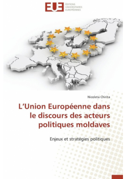 L union européenne dans le discours des acteurs politiques moldaves