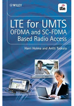 LTE for UMTS OFDMA and SC FDMA Based Radio Access