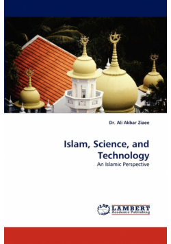 Islam, Science, and Technology