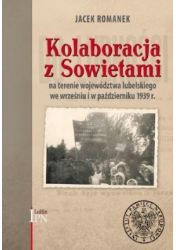 Kolaboracja z Sowietami na terenie województwa..