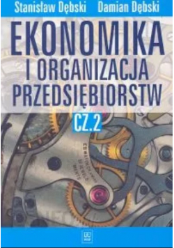 Ekonomika I Organizacja Przedsiębiorstw Część 2