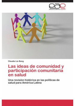 Las ideas de comunidad y participación comunitaria en salud