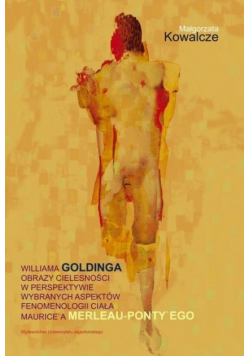Williama Goldinga obrazy cielesności w perspekt..