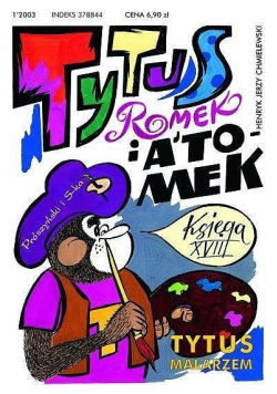 Tytus Romek i ATomek Tytus malarzem