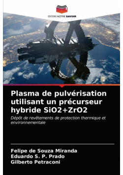 Plasma de pulvérisation utilisant un précurseur hybride SiO2+ZrO2