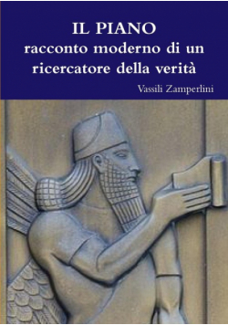 IL PIANO racconto moderno di un ricercatore della verità