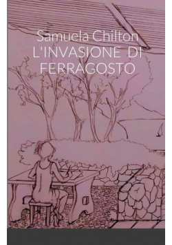 L'invasione Di Ferragosto