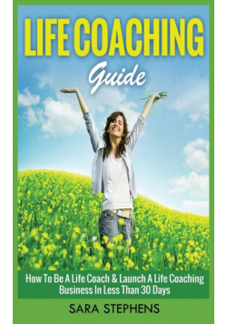 Life Coaching Guide