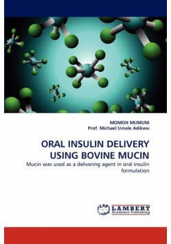 Oral Insulin Delivery Using Bovine Mucin