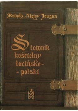 Słownik kościelny łacińsko - polski
