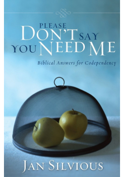 Please Don't Say You Need Me