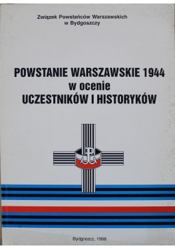 Powstanie warszawskie 1944 w ocenie uczestników i historyków autograf autora
