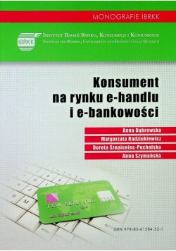 Konsument na rynku e handlu i e bankowości