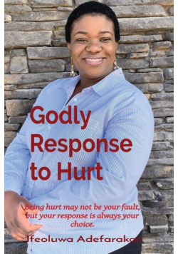 Godly Response to Hurt