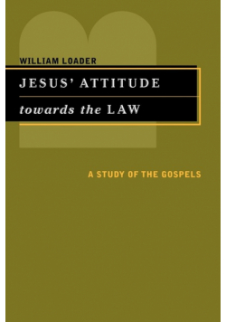 Jesus' Attitude Towards the Law